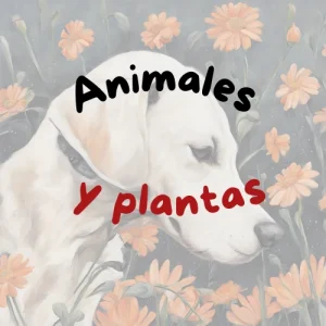 Para amantes de animales y plantas