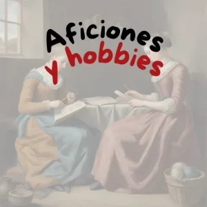 Aficiones y Hobbies
